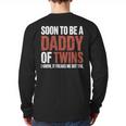 Soon To Be Dad Twins Fatherhood Pregnancy Announcement New D Long Sleeve T-Shirt Back Print