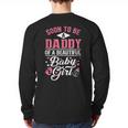Soon To Be A Daddy Of A Beautiful Baby Girl New Dad T-Shirt Long Sleeve T-Shirt Back Print