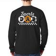 Sports Dad Proud Sports Father Sport Dad Long Sleeve T-Shirt Back Print