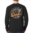Tired Dads Club Long Sleeve T-Shirt Back Print
