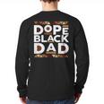 History Month Family Matching Melanin Dope Black Dad Long Sleeve T-Shirt Back Print