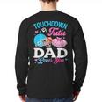 Touchdown Or Tutu Dad Loves You Gender Reveal Family Long Sleeve T-Shirt Back Print Touchdown Or Tutu Dad Loves You Gender Reveal Family Long Sleeve T-Shirt Back Print
