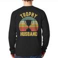 Trophy Husband For Cool Father Or Dad Long Sleeve T-Shirt Back Print