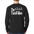 The TwinFather Father Of Twins Dad Fathers Day Long Sleeve T-Shirt Back Print