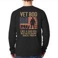 Vet Bod Like Dad Bod But With More Back Pain US Flag Veteran Long Sleeve T-Shirt Back Print Vet Bod Like Dad Bod But With More Back Pain US Flag Veteran Long Sleeve T-Shirt Back Print