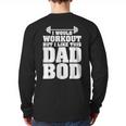 I Would Workout But I Like This Dad Bod s Long Sleeve T-Shirt Back Print I Would Workout But I Like This Dad Bod s Long Sleeve T-Shirt Back Print