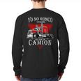 Yo No Ronco Yo Sueno Que Soy Un Camion Latin Dad Spanish Long Sleeve T-Shirt Back Print Yo No Ronco Yo Sueno Que Soy Un Camion Latin Dad Spanish Long Sleeve T-Shirt Back Print