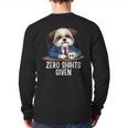 Zero Shihts Given Shih Tzu Dad Shih Tzu Mom Shih Tzu Long Sleeve T-Shirt Back Print