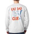 Cat Dad Club Life Is Better With Cats Father's Day Cat Dad Long Sleeve T-Shirt Back Print