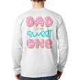 Dad Sweet One 1st First Birthday Matching Family Donut Long Sleeve T-Shirt Back Print
