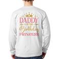 Daddy Of The Birthday For Girl 1st Birthday Princess Girl Long Sleeve T-Shirt Back Print