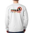 Disc Golf I'd Hit That Frisbee Golfer Retro Men Dad Long Sleeve T-Shirt Back Print Disc Golf I'd Hit That Frisbee Golfer Retro Men Dad Long Sleeve T-Shirt Back Print