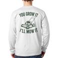 You Grow It I'Ll Mow Lawn Mower Dad Dad Gardening Long Sleeve T-Shirt Back Print