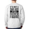 It's Not A Dad BOD It's A Father Figure Vintage Joke Long Sleeve T-Shirt Back Print