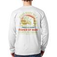 Jesus Made Fisher Man Christian Fishing Bass Fish Dad Long Sleeve T-Shirt Back Print