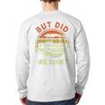 Pontoon Boat Captain But Did We Sink Dad Papa Men Long Sleeve T-Shirt Back Print