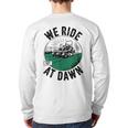 We Ride At Dawn Lawn Mower Zero-Turn Dad Mowing Long Sleeve T-Shirt Back Print