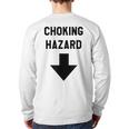Viral And Internet Meme Crude Gag Apparel Choking Hazard Adult Dad Joke Long Sleeve T-Shirt Back Print Viral And Internet Meme Crude Gag Apparel Choking Hazard Adult Dad Joke Long Sleeve T-Shirt Back Print