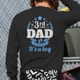 3rd Time Dad Dad Pregnancy It's a Boy Long Sleeve T-Shirt Back Print