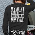 My Aunt Is Definitely Cooler Than My Dad Boy Girl Aunt Love Long Sleeve T-Shirt Back Print