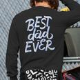 Best Dad Ever Long Sleeve T-Shirt Back Print Best Dad Ever Long Sleeve T-Shirt Back Print