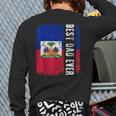 Best Haitian Dad Ever Haiti Daddy Father's Day Long Sleeve T-Shirt Back Print Best Haitian Dad Ever Haiti Daddy Father's Day Long Sleeve T-Shirt Back Print