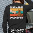Best Moose Dad Ever Moose Long Sleeve T-Shirt Back Print