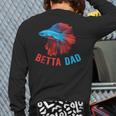 Betta Dad Betta Fish Lover Betta Fish Dad Betta Fish Boy Long Sleeve T-Shirt Back Print