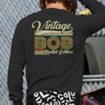 Bob Name Vintage Bob Father's Day Dad Bob Long Sleeve T-Shirt Back Print