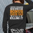 Bonus Cheer Dad Cheer Step Dad Long Sleeve T-Shirt Back Print