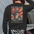 Cat Dad Club Life Is Better With Cats Cat Dad Cat Long Sleeve T-Shirt Back Print