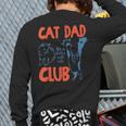 Cat Dad Club Life Is Better With Cats Cat Dad Retro Long Sleeve T-Shirt Back Print
