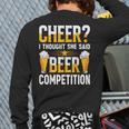 Cheer Dad Cheerleader I Thought She Said Beer Competition Long Sleeve T-Shirt Back Print