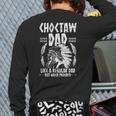 Choctaw Tribe For a Proud Choctaw Dad Long Sleeve T-Shirt Back Print Choctaw Tribe For a Proud Choctaw Dad Long Sleeve T-Shirt Back Print