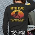 Cool Mountain Biking For Dad Father Biker MTB Bicycle Bike Long Sleeve T-Shirt Back Print