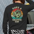 Have A Crappie Day Retro Fishing Sarcastic Dad Long Sleeve T-Shirt Back Print Have A Crappie Day Retro Fishing Sarcastic Dad Long Sleeve T-Shirt Back Print