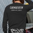 Curmudgeon Grumpy Mood Grouchy Dad Cranky Men Saying Long Sleeve T-Shirt Back Print Curmudgeon Grumpy Mood Grouchy Dad Cranky Men Saying Long Sleeve T-Shirt Back Print