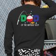 Dad Of The Big One Fishing Boy First Birthday Ofishally Long Sleeve T-Shirt Back Print