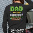 Dad Of The Birthday Boy Pixel Gamer Party Matching Family Long Sleeve T-Shirt Back Print