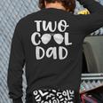Dad Of The Birthday Boy Two Cool 2nd Bday Father Papa Daddy Long Sleeve T-Shirt Back Print