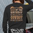 Dad Of The Birthday Cowboy Cute Western Bday Boy Birthday Long Sleeve T-Shirt Back Print Dad Of The Birthday Cowboy Cute Western Bday Boy Birthday Long Sleeve T-Shirt Back Print