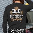 Dad Of The Birthday Cowboy Themed Birthday Boy Rodeo Cowboy Long Sleeve T-Shirt Back Print
