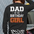 Dad Of The Birthday Girl Basketball Dad Family Matching Long Sleeve T-Shirt Back Print