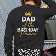 Dad Of The Birthday Prince Boy Bday Party Idea For Him Long Sleeve T-Shirt Back Print