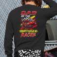 Dad Of The Birthday Racer Race Car Party Family Matching Long Sleeve T-Shirt Back Print