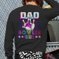Dad Of The Bowler Girl Matching Family Bowling Birthday Long Sleeve T-Shirt Back Print