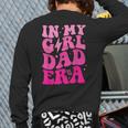 In My Dad Era Girl Groovy Retro Papa Fathers Day Long Sleeve T-Shirt Back Print