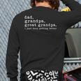 Dad Grandpa Great Grandpa Fathers Day Great Grandpa Long Sleeve T-Shirt Back Print