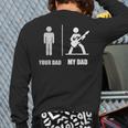 Your Dad My Dad Guitar Rock Music Player Guitarist Long Sleeve T-Shirt Back Print