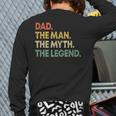 Dad The Man The Myth The Legend Men Dad Father's Day Long Sleeve T-Shirt Back Print Dad The Man The Myth The Legend Men Dad Father's Day Long Sleeve T-Shirt Back Print